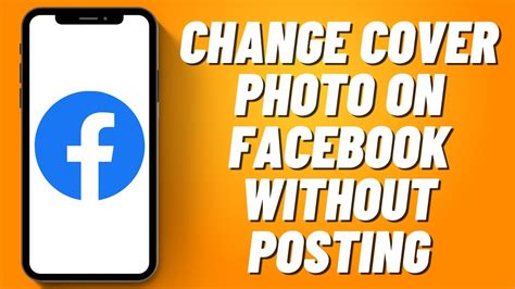 can you change your cover photo on facebook without posting it|Cover Photo & Profile Picture 